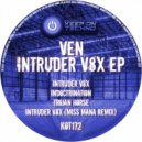 Ven - Intruder V8X (Miss Mana Remix)