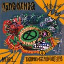 TacoMan, Raized, The fellas (US) - King Konga (Extended Mix)