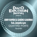Jerry Ropero & Sandro Sandrino feat. Janissha Lyon - Quattro Porte (Vocal Mix)