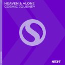 Heaven & Alone - Cosmic Journey (Extended Mix)