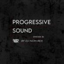DJ Non Rex - Progressive Sound (Episode 36) ()