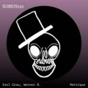 Werner B., Earl Grau - Technique
