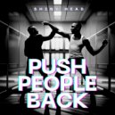 Shiny Head - Push people back ()