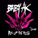Baby AK feat. Glooms - Pick Up The Pieces