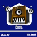 Erik Bo - Mr Stuff