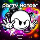 DJ MAZZA - PARTY HARDER (Original Mix)