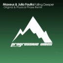 Maxeus & Julia Faulks - Falling Deeper