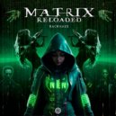 BackHaze - Matrix Reloaded (Original Mix)