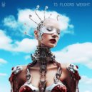 Equinoxx - 15 Floors Weight (Original Mix)