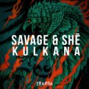 Savage & SHē - Kulkana