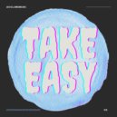 Ciclame - Take Easy (Original Mix)