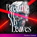 Breathe Of My Leaves & Darren James - Perfect Defeat (Darren James Remix)