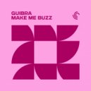 GUIBRA - Make Me Buzz (Original Mix)