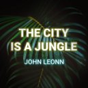John Leonn - The City is a Jungle ()