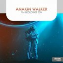 Anakin Walker - I\'m Holding On (Extended Vocal Mix)