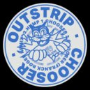 Outstrip & Franck Roger - Chooser (Franck Roger Remix)