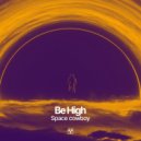 Be High - Difficult Time ()