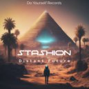 Stashion - Distant Future (Original Mix)