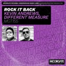 Kevin Andrews, Different Measure - Rock It Back (Original Mix)