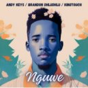 Andy Keys & Brandon Dhludhlu & KingTouch - Nguwe (Club Mix)