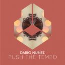 Dario Nunez - Push The Tempo (Extended Mix)