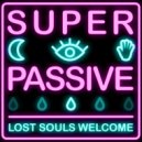 Super Passive - Wasteland (EP Mix)