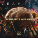 Richard Grey, Mark James - Gravity