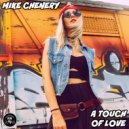 Mike Chenery - A Touch Of Love (Original Mix)