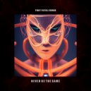 That Fatal Error - Never Be The Same (Extended)