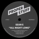 Sean E - All Night Long (Original Mix)