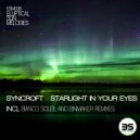 Syncroft - Starlight In Your Eyes (Bianco Soleil Remix)