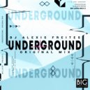 DJ Alexis Freites - Underground (Original Mix)