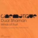 Dual Shaman - Winds of Rust (Mazel Source Remix)