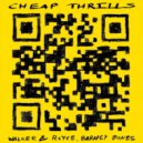 Walker & Royce, Barney Bones - Cheap Thrills