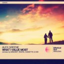 Alex Greene - What I Value Most (D05 Remix)