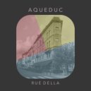 Aqueduc - Rue Della ()