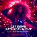 Gary Caos & Peter Kharma - Get Down Saturday Night