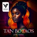 Jose Alves - Tan Botaos