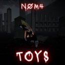 NØM4 - Toys (Original Mix)