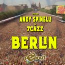 Andy Spinelli & 7Cazz - Berlin (Original Mix)