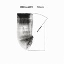 CIRCA ALTO - Ritual No.5 ()
