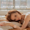 Lily Juls - Will I See You Again (Original Mix)