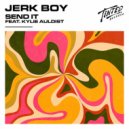 Jerk Boy, Kylie Auldist - Send It (Extended Mix)