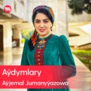 Aýjemal Jumanyýazowa - Jan Türkmenistan