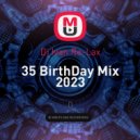 Dj Ivan Re-Lax - 35 BirthDay (Mix 2023)