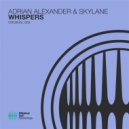 Adrian Alexander & Skylane - Whispers