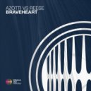Azotti & Reese - Braveheart (Extended Mix)