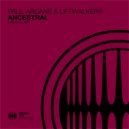 Paul Arcane & Liftwalkers - Ancestral
