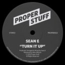 Sean E - Turn It Up (Original Mix)