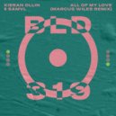 Kieran Ollin & Samvl - All Of My Love (Marcus Wiles Extended Remix)
